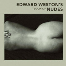 Fotostudio München Edward Weston's Book of Nudes